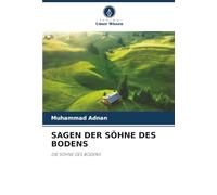SAGEN DER SÖHNE DES BODENS: DIE SÖHNE DES BODENS