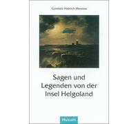Sagen und Legenden von der Insel Helgoland