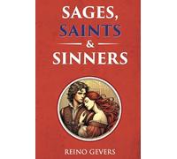 Sages, Saints and Sinners