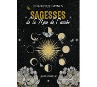 Sagesse de la roue de l'année: Livre oracle