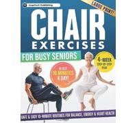 Sagetech Publishing Chair Exercises for Busy Seniors (Tascabile)