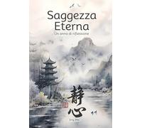 Saggezza Eterna: Un anno di riflessione
