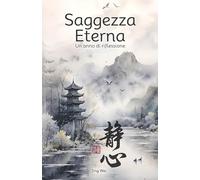 Saggezza Eterna: Un anno di riflessione