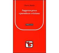 Saggezza greca e paradosso cristiano