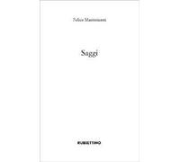 Libri Felice Mastroianni - Saggi