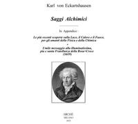 Saggi Alchimici. In Appendice: Le più recenti scoperte sulla Luce, il Calore e i