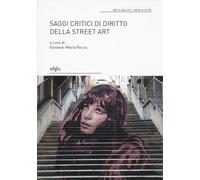Saggi critici di diritto della street art