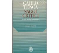 Saggi critici. Di una storia della letteratura italiana e altri scritti