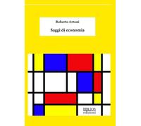 Saggi di economia - Artoni Roberto