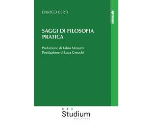 Saggi di filosofia pratica - [Studium]