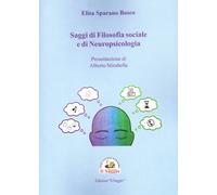 Saggi di filosofia sociale e di neuropsicologia - 2025 - Edizioni