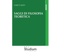 Saggi di filosofia teoretica - [Studium]