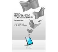 Saggi di giornalismo transmediale