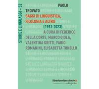 Saggi di linguistica, filologia e altro. (1981-2023)