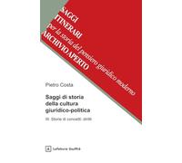 Saggi di storia della cultura giuridico-politica III: Vol. 3