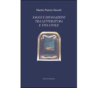 Saggi e divagazioni tra letteratura e vita civile
