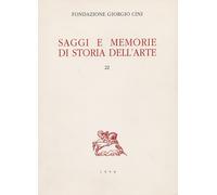 Saggi e memorie di storia dell'arte. 22