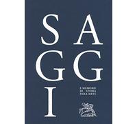 Saggi e memorie di storia dell'arte (Vol. 39)