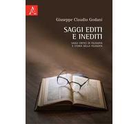 Saggi editi e inediti. Saggi critici di filosofia e storia della filosofia