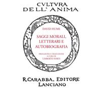 Saggi Morali, Letterari e Autobiografia - [Casa Editrice Rocco Carabba]