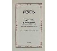 Saggi politici. De' principii, progressi e decadenza delle società (1791-1792). Ediz. critica