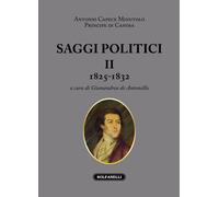 Saggi politici. Vol. 2: 1825-1832 - [Solfanelli]