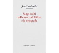 Saggi scelti sulla forma del libro e la tipografia
