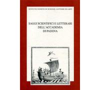- Saggi scientifici e letterari dell'Accademia di Padova. I quattro tomi raccol