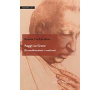 Saggi su Croce. Riconsiderazioni e confronti