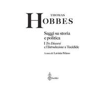 Saggi su storia e politica. I «Tre discorsi» e l'«Introduzione» a Tucidide