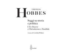 Saggi su storia e politica. I «Tre discorsi» e l'«Introduzione» a Tucidide...