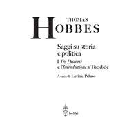 Saggi su storia e politica. I «Tre discorsi» e l'«Introduzione» a Tucidide...