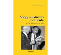 Saggi sul diritto naturale: 4. Dal Novecento ad oggi: 25