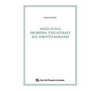 Saggi sulla promessa unilaterale nel diritto romano