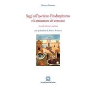 Saggi sull'eccezione d'inadempimento e la risoluzione del contratto. Ediz. ampliata