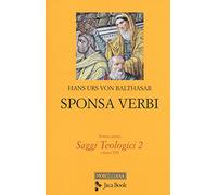 Saggi teologici. Sponsa Verbi (Vol. 2)