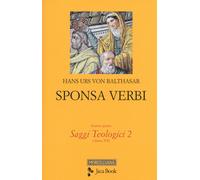 Saggi teologici. Vol. 2 - Balthasar Hans Urs von