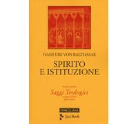 Saggi teologici. Vol. 5 - Balthasar Hans Urs von