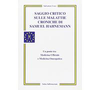 Saggio critico sulle malattie croniche di Samuel Hahnemann