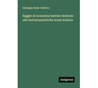 Saggio di economia teatrale dedicato alle melodrammatiche scene italiane