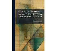 Saggio Di Geometria Analitica, Trattata Con Nuovo Metodo