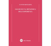 Saggio di una metafisica dell'esperienza - Bontadini Gustavo