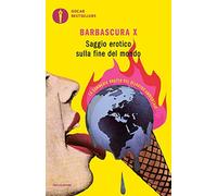 Saggio erotico sulla fine del mondo. La commedia brutta del disastro ambientale