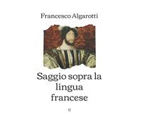 Saggio sopra la lingua francese