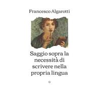 Saggio sopra la necessità di scrivere nella propria lingua