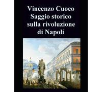 Saggio storico sulla rivoluzione di Napoli