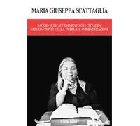 Saggio sull’affidamento dei cittadini nei confronti della pubblica amministrazione