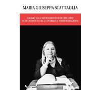 Saggio sull'affidamento dei cittadini nei confronti della pubblica amministrazio