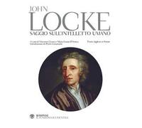Saggio sull'intelletto umano. Testo inglese a fronte - Locke John