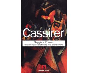 Saggio sull'uomo [Paperback] [Sep 01, 2004] Cassirer, Ernst